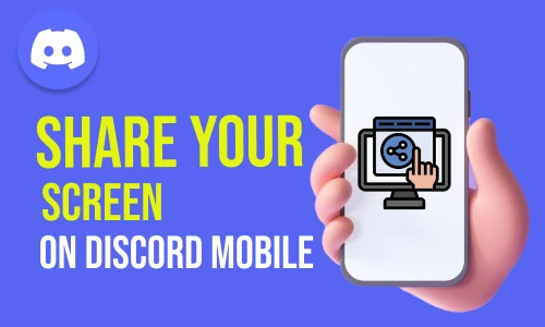How to Share Your Screen on Discord Mobile